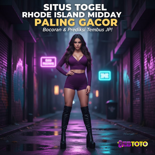 Situs Togel RHODE ISLAND MIDDAY Paling Gacor! Bocoran & Prediksi Tembus JP!