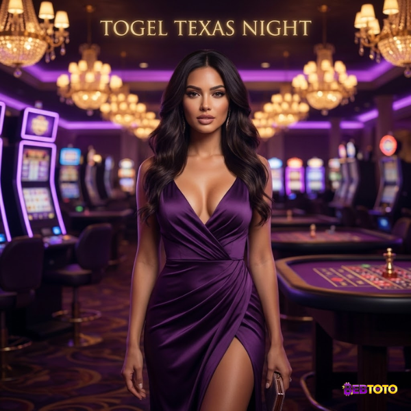 Menang Besar di Texas Night: Gunakan Strategi dan Pola Togel Terbaru!